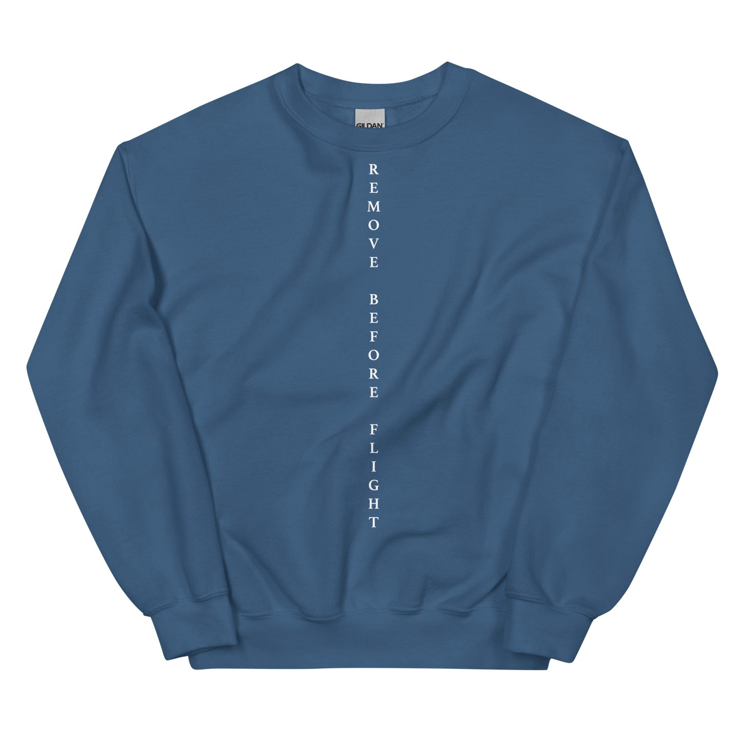 Remove Before Flight Unisex Sweatshirt