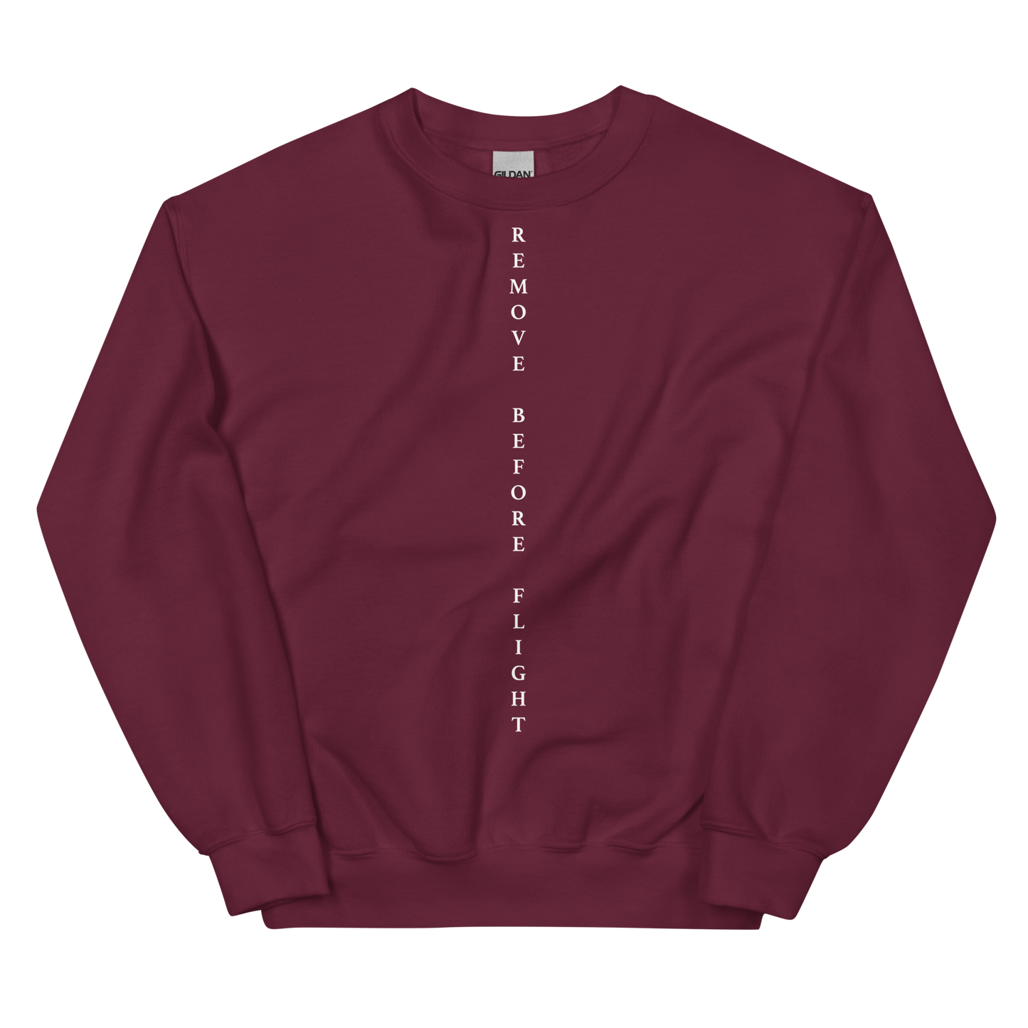 Remove Before Flight Unisex Sweatshirt